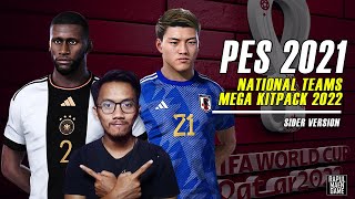 PES 2021 MEGA NATIONAL KITPACK 22/23 WORLD CUP 2022 EDITION ALL PATCH- PES 2021 MOD - PES 2021 PATCH