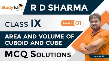 Surface Area & Volume of Cuboid & Cube MCQs 9th | Q No. 1 to 15 | Part 1 | RD Sharma| Study Isle