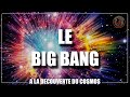 A la dcouverte du cosmos  episode 25  le big bang