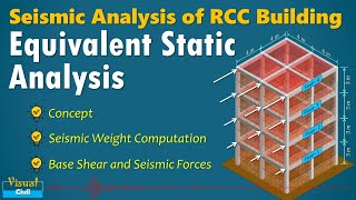 Seismic Analysis of RCC Building by Equivalent Static Method | Seismic Weight Computation