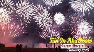 Eid in AbuDhabi - Eid Celebration - Beautiful Fireworks at Corniche 2018