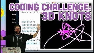 Coding Challenge #87: 3D Knots