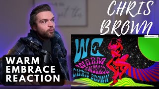 CHRIS BROWN - WE(Warm Embrace) - VISUALIZER | REACTION