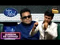 'Roja Janeman' पर Chirag के Voice Control की AR Rahman ने की तारीफ़ |Indian Idol 13 |Surron Ke Ustaad