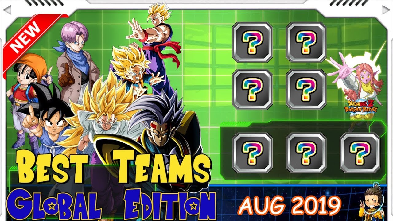 Best Teams Dokkan Battle Global AUG 2019 Edition DBZ Dokkan Battle