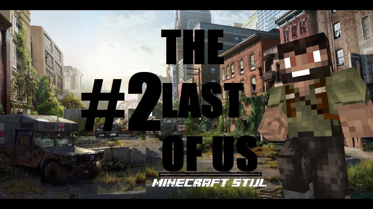 Minecraft - The Last Of Us #2 - YouTube