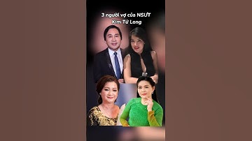 3 người vợ đẹp của NSƯT Kim Tử Long