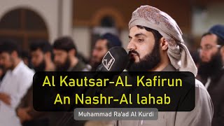 Surat Al Kautsar, Al Kafirun, An Nashr & Al Lahab by Ra'ad Al Kurdi