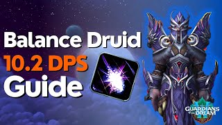 Balance Druid 10.2 - 10.2.5 Beginner Guide for Raid & M+