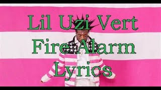 Lil Uzi Vert - Fire Alarm  (Lyrics)