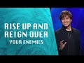 Rise Up And Reign Over Your Enemies | Joseph Prince Ministries