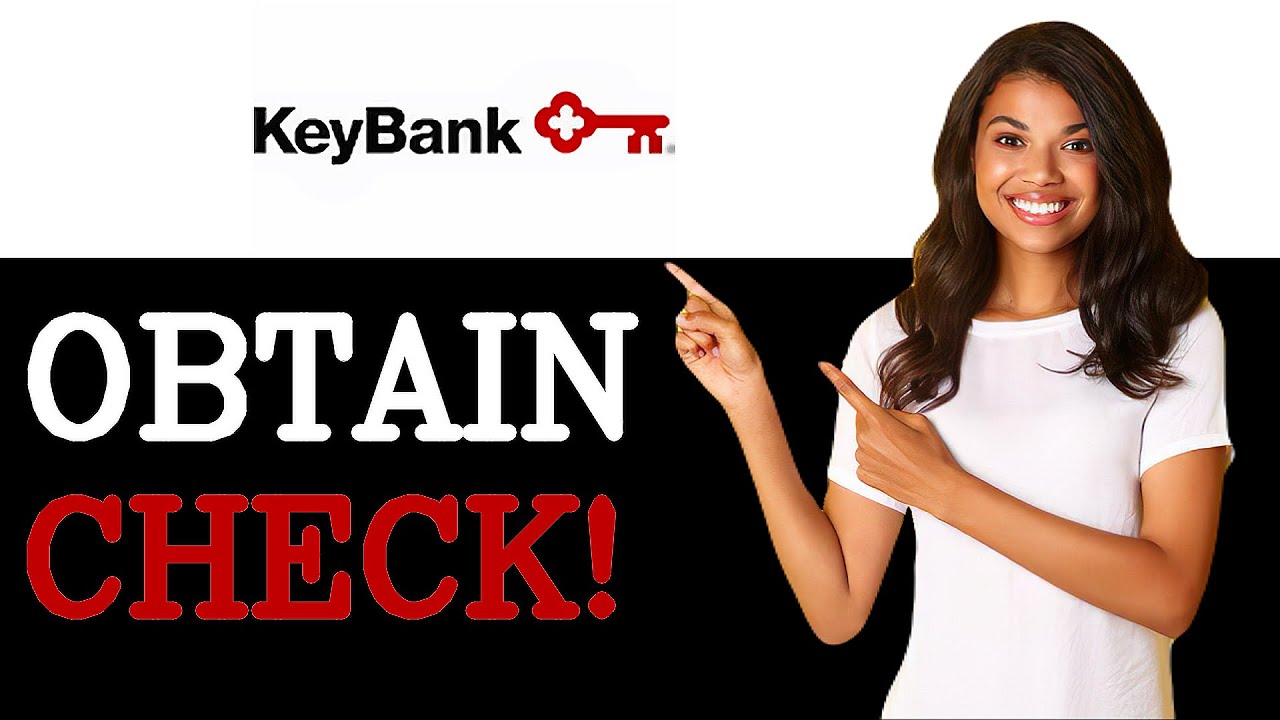 How To Get A Cashiers Check Keybank (2025) - YouTube