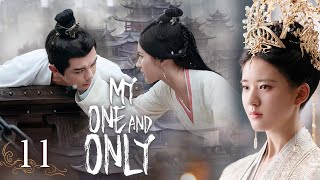 【Multi-sub】EP11 My One And Only | Talented General and Ruthless Young Lady Love After Marriage