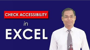 Excel Accessibility: Ensuring Your Spreadsheets are Accessible for Everyone