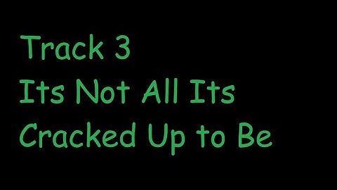 Cinderella Song 3 - It's Not all it's Cracked up to be