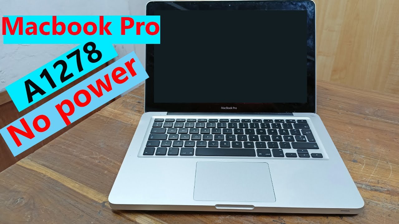 Mcbook pro A1278 power is not turning on solved - YouTube