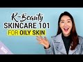 Oily Skincare Routine for K Beauty Beginners | Wish Beauty 101 | Wishtrend