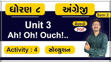 Std 8 English Unit 3, Activity 4, dhoran 8 English unit 3, dhoran 8 angreji ch 3,Std 8 English sem 2