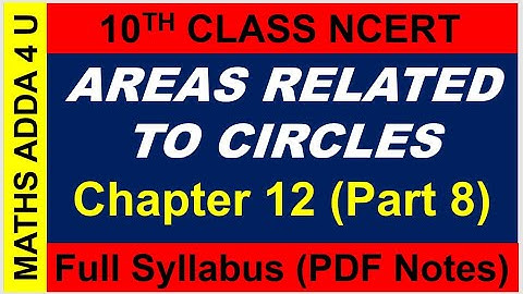 L-8 Areas Related To Circles Class 10/ R D Sharma Class 10th Maths Solution