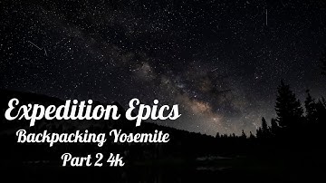 Backpacking Yosemite: Clouds Rest