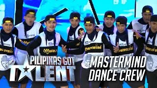 The Amazing Mastermind Dance Crew On Pilipinas Got Talent Season 5!