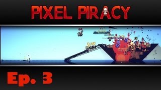 Pixel Piracy - Captain Blitzbeard - Ep. 3 - Made it to Doggy Izland!