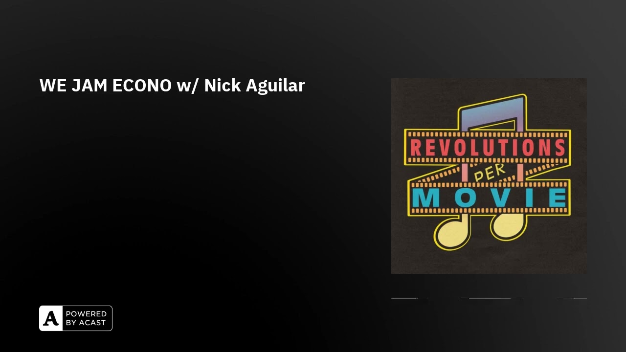 WE JAM ECONO w/ Nick Aguilar