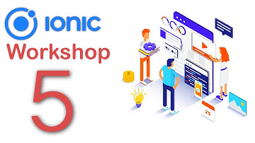 Complete Mobile Application Development Walkthrough Using IONIC Framework   Part 5
