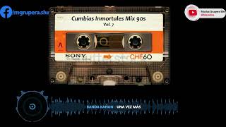 Cumbias Mix Inmortales  Vol.  07