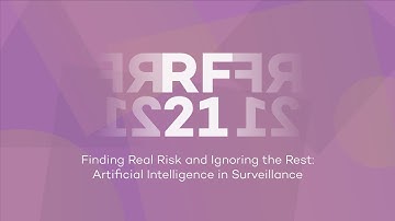 Relativity Fest 2021 | Finding Real Risk and Ignoring the Rest: AI in Surveillance