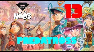 Noob Les Sans Factions #13 Prédatross