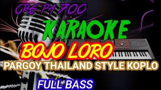 BOJO LORO - KARAOKE (COVER ORG PA 700)