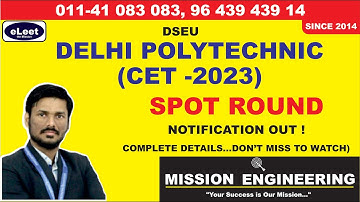 Spot Round Counselling DSEU 2023 | Delhi Polytechnic | Mission Engineering Spot Round