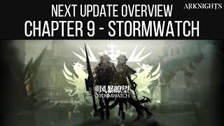 NEXT UPDATE OVERVIEW, Chapter 9 Stormwatch | Arknights