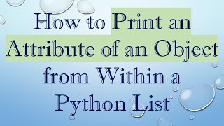How to Print an Attribute of an Object from Within a Python List