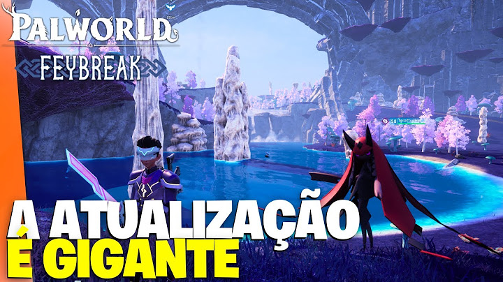 TUDO QUE CHEGOU NA ATUALIZAÇÃO DO PALWORLD FEYBREAK