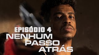 Nenhum Passo Atrás | Drama | Episódio 04 | Série Brasileira Completa