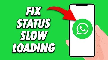 How To Fix Whatsapp Status Slow Loading 2024