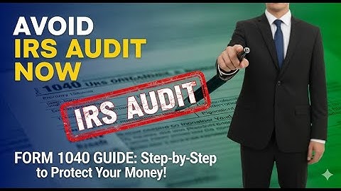 AVOID IRS AUDIT: Step-by-Step Guide to Filling Out Form 1040 | Alfred Invest