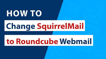 How to Change from SquirrelMail to Roundcube Webmail ?