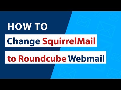 How to Change from SquirrelMail to Roundcube Webmail ?