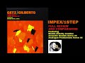 Impex one step getz gilberto review and comparisons