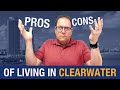 Living in Clearwater Florida PROS and CONS