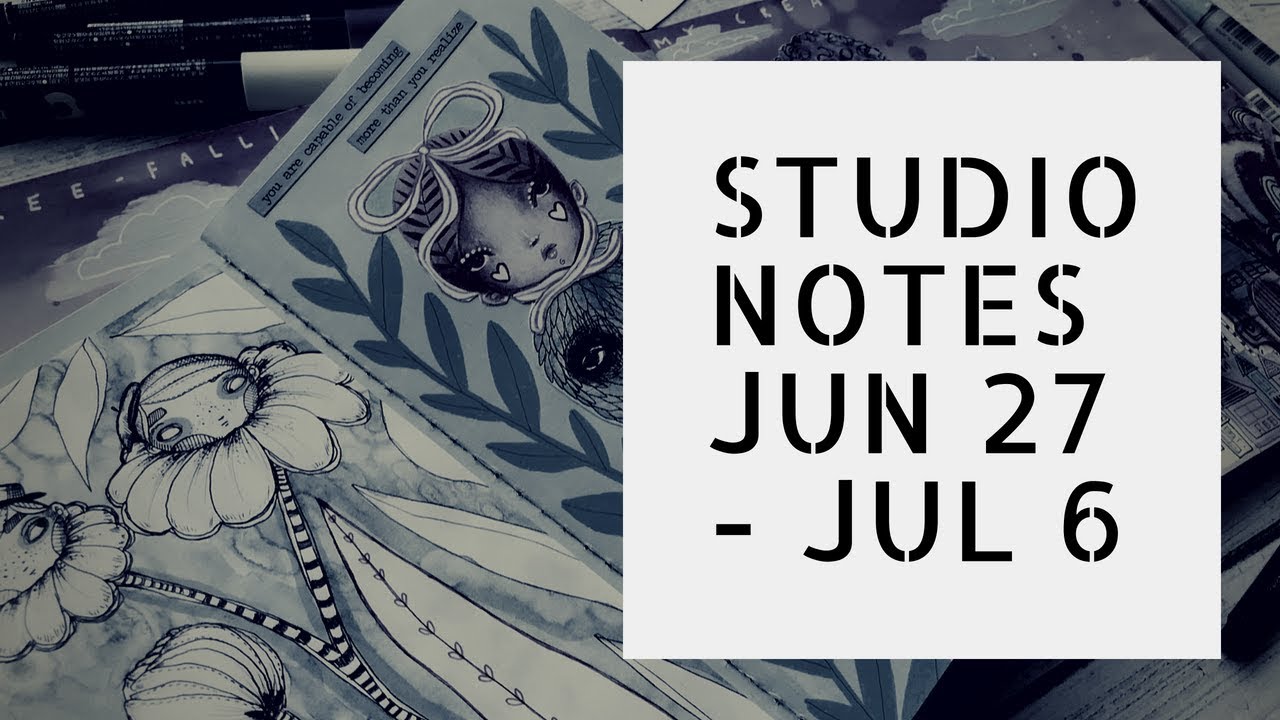 Studio Notes - June 27 - July 6 - YouTube