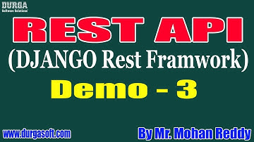 REST API tutorials || Demo - 3 || by Mr. Mohan Reddy On 27-10-2021 @5PM IST