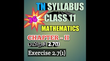 TN New Syllabus/11th Maths/Chapter 2/Exercise 2.7/Q No 1/Video 36