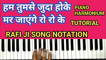 HUM TUMSE JUDA HOKE TUTORIAL.MAR JAYENGE RO RO KE NOTATION.@bhushanchanana2