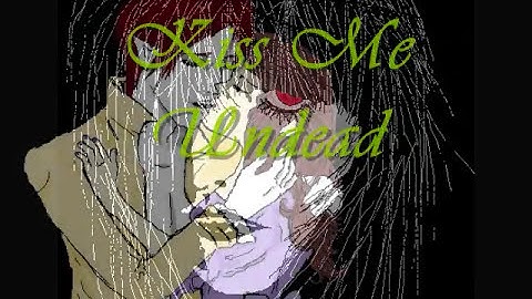 the 69 Eyes kiss me undead