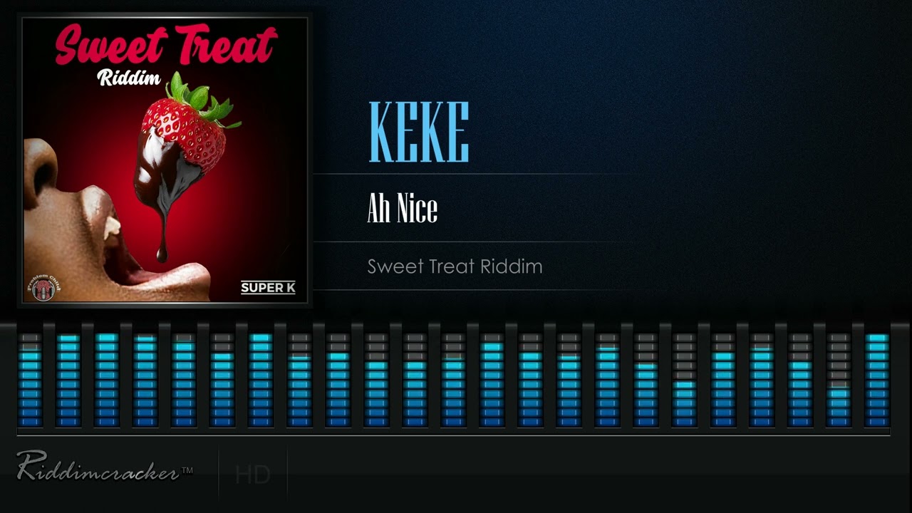 Guarda Keke - Ah Nice (Sweet Treat Riddim) Vincy Soca 2023 su YouTube Guarda Keke - Ah Nice (Sweet Treat Riddim) Vincy Soca 2023 su YouTube