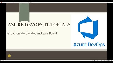 Part 9 - Create Backlog in Azure Board | Azure DevOps Tutorials for Beginners